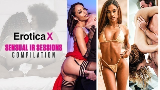 Sensual IR Sessions Compilation ft Nia Nacci, Kira Noir & MORE!! - EroticaX